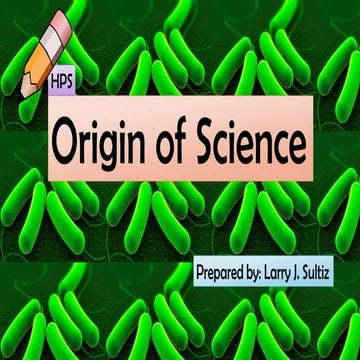 History and Philosophy of Science: Origin of Science