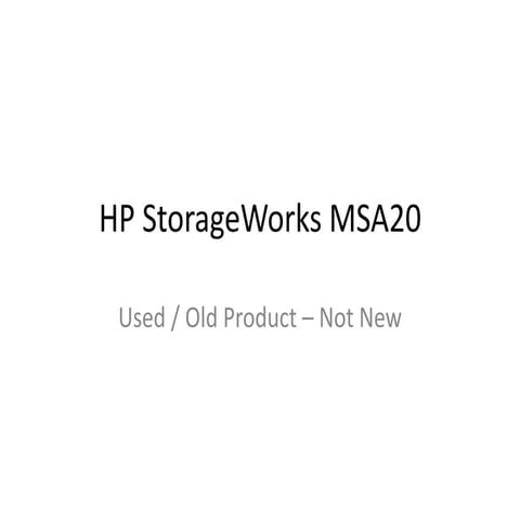 Hp storage works msa20 | PPTX