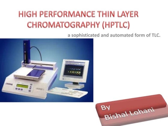 HPTLC (High Performance Thin Layer Chromatography) | PPT