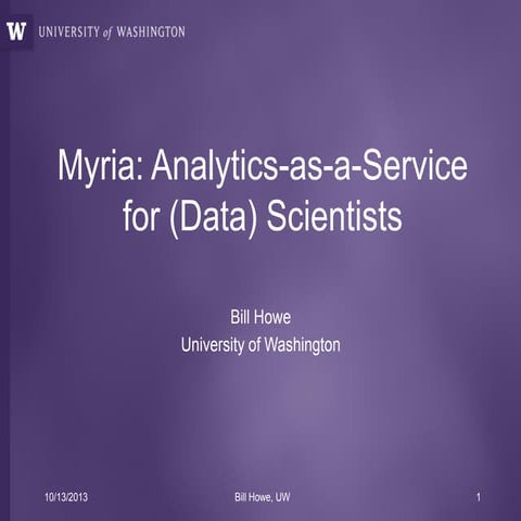 Myria: Analytics-as-a-Service for (Data) Scientists