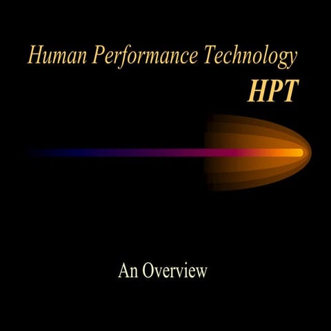 Human Performance Technology -  What Is Hpt