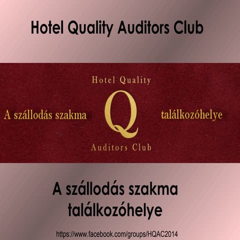 Hotel Quality Auditors Club_A szállodás szakma találkozóhelye