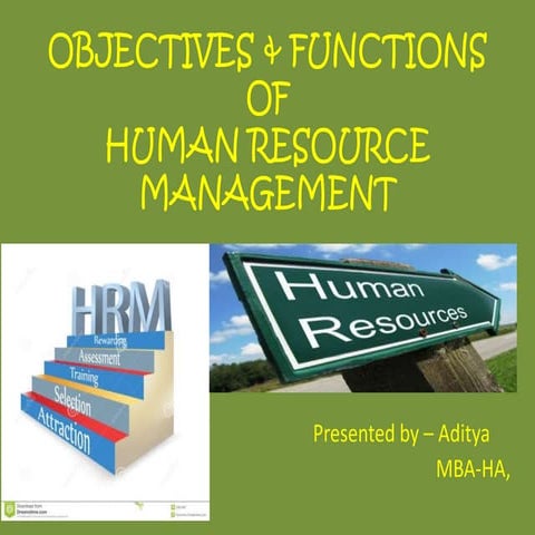 HUMAN RESOURCE MANAGEMENT (OBJECTIVE & FUNCTION)