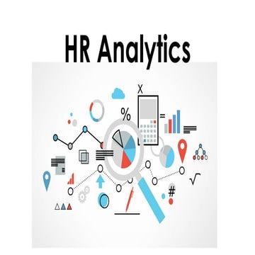 HR Analytics or  People Analytics or Workforce Analytics