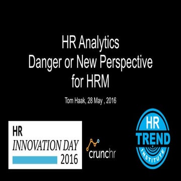 Hr Analytics: Danger or New Perspective  for HRM