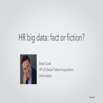 HR Big Data: Fact or Fiction? | Talent Connect San Francisco 2014