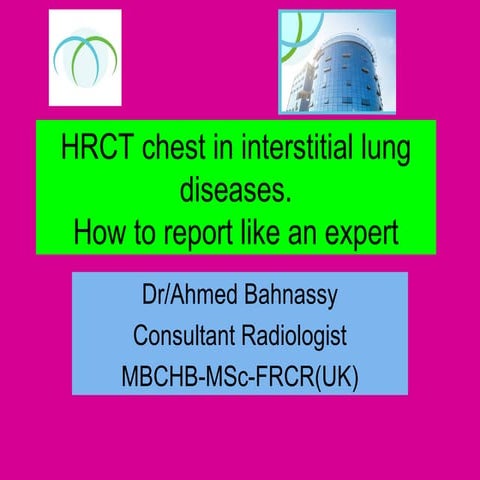 Hrct chest in interstitial lung diseases
