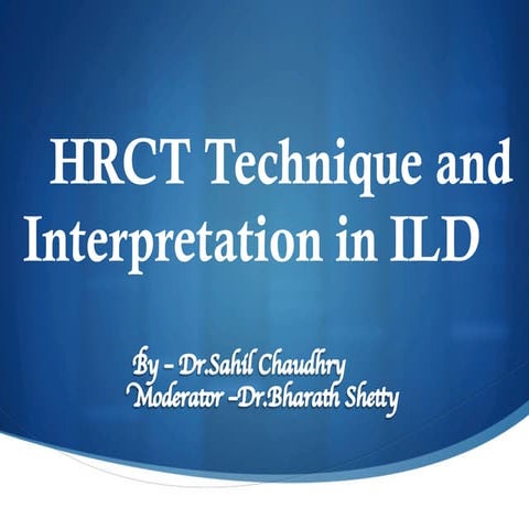 HRCT TECHNIQUE AND INTERPRETATION