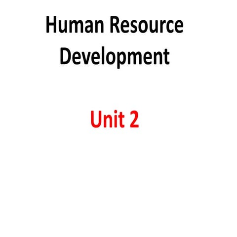 HRD System Design, Assessing HRD Needs, Designing and Implementing HRD Progra...