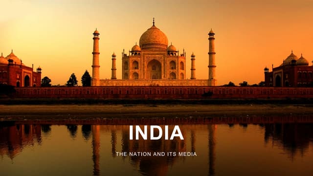 India: The Nation and It's Media