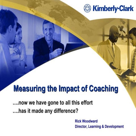 Presentation Measuring The Impact Of Coaching March 2008