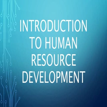 HUMAN RESOURCES DEVELOPMENT UNIT 1 BY SAI PPT.PPTX