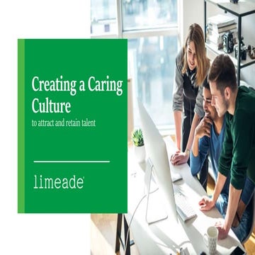 Creating a Caring Culture to Attract and Retain Talent -12/2/2019