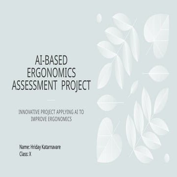 Hriday katarnavare AI_Ergonomics_Assessment_Project_Presentation.pptx