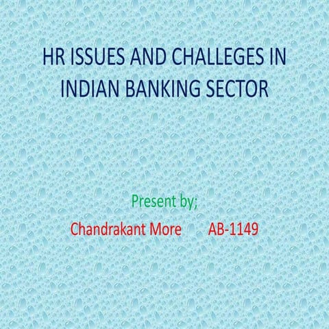 Hr issues and challeges in indian banking sector | PPTX