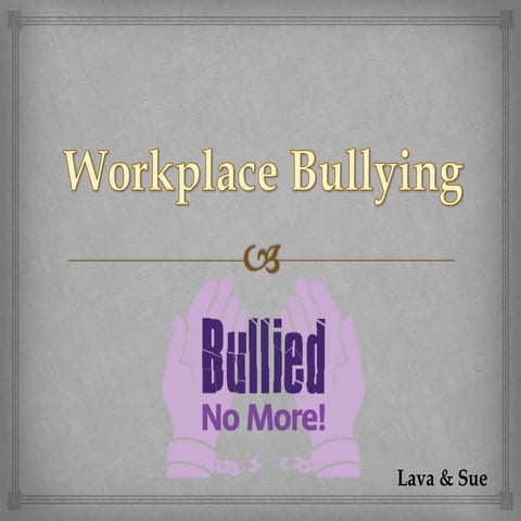 Bullying in the workplace
