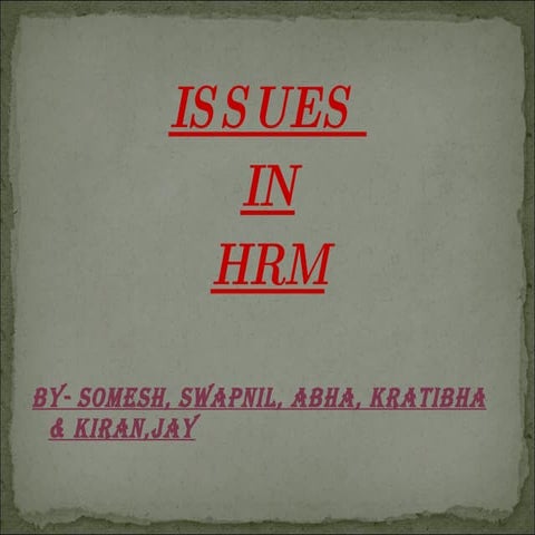 Issues in HRM