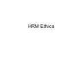 Ethics in human resource management essay