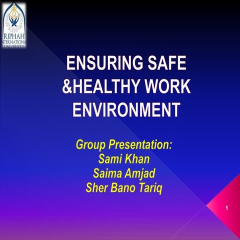 Ensuring Safe Healthy Work Environment Pptx