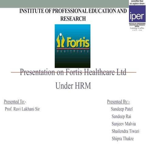 RECRUITMENT & SELECTION PROCESS IN FORTIS HEALTHCARE 