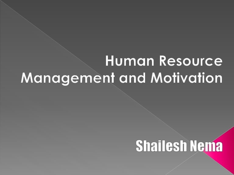 Human Resource Motivation
