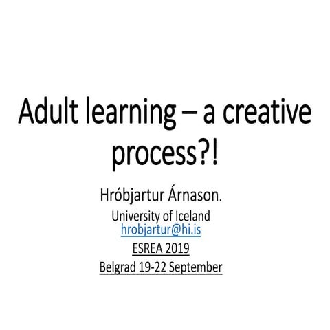 Adult Education - A creative process !?
