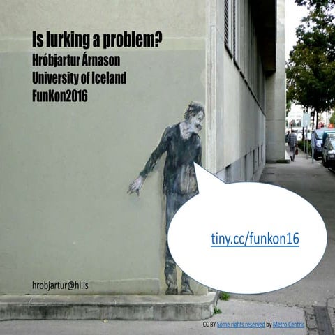Is Lurking a problem?
