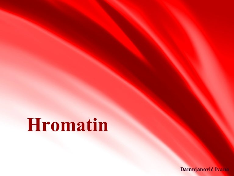 Hromatin