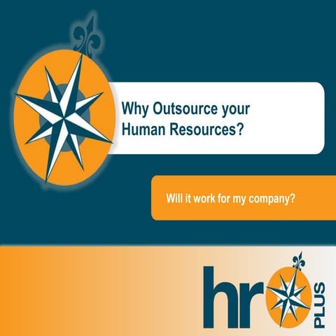 HROplus presentation - Why Outsource HR?