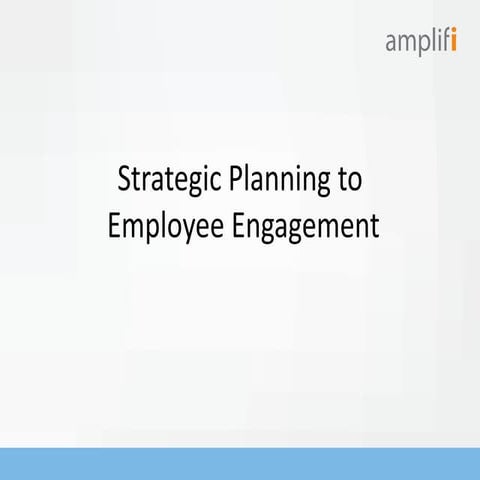 From Strategic Planning to Employee Engagement