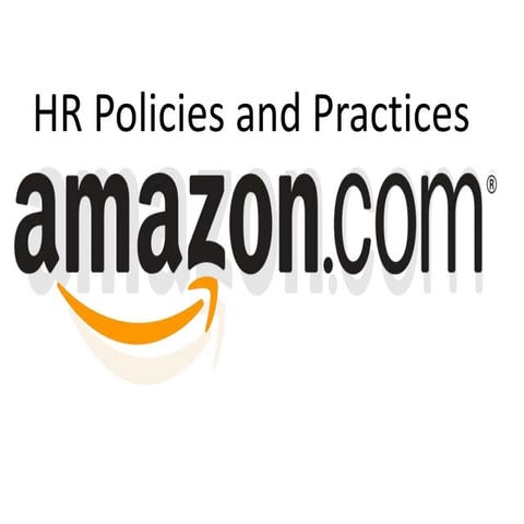 Hr policies and practices  at amazon (kartik jain)