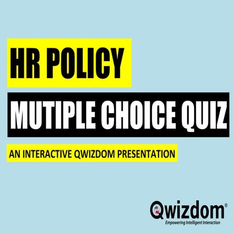 HR Policy Quiz - Qwizdom ppt