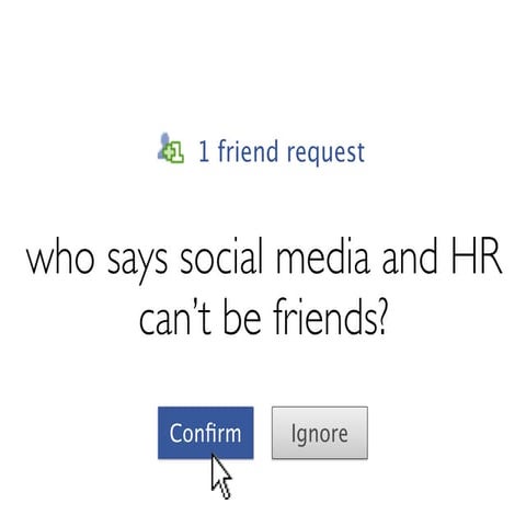 Who says HR and social media can't be friends?