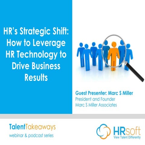 Hr's strategic shift -how to leverage hr technology to drive business results
