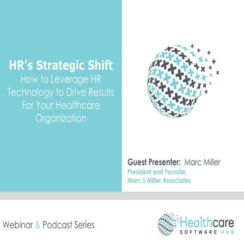HR's Strategic Shift - How to Leverage HR Technology to Drive Results for You...