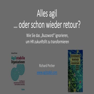 Alles agil … oder schon wieder retour?
