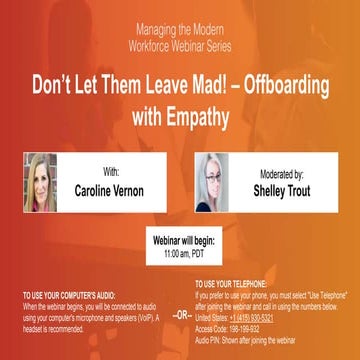 Managing the Modern Workforce: Don't Let Them Leave Mad - Offboarding with Empathy