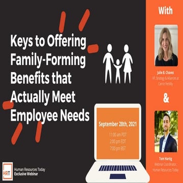 Keys to Offering Family-Forming Benefits that Actually Meet Employee Needs