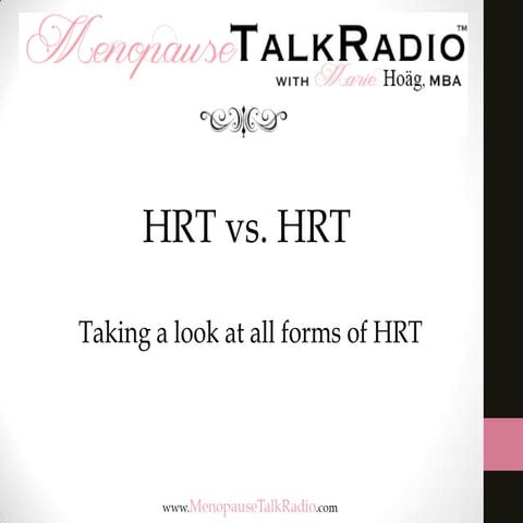 HRT vs. HRT (Part One)