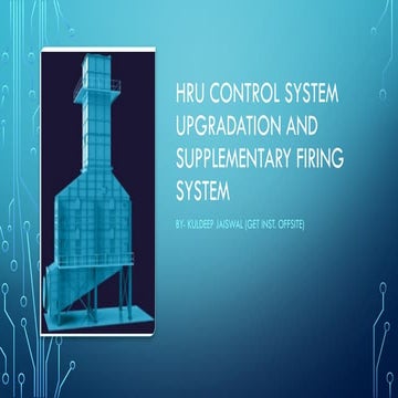 Hru control system upgradation and supplementary firing system (4) (1).pptx