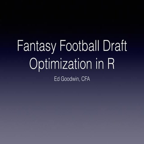Fantasy Football Draft Optimization in R - HRUG
