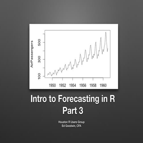 Intro to Forecasting - Part 3 - HRUG