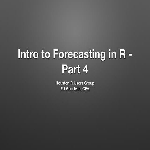 Intro to Forecasting in R - Part 4