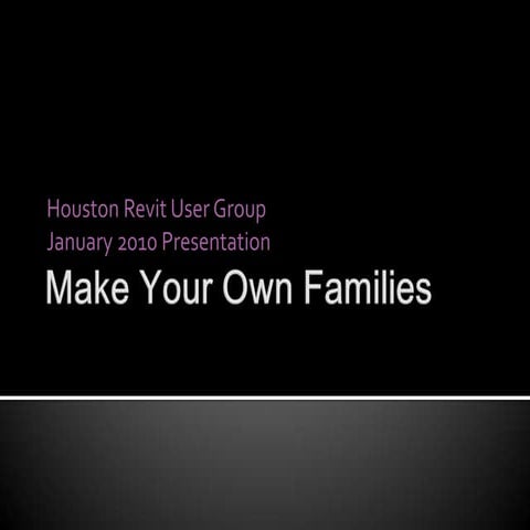 Houston Area Revit User Group January Presentation