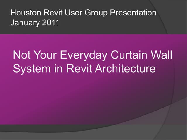 Houston Revit User Group Presentation Jan 2011