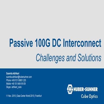 Passive 100G DC Interconnect: Challenges and Solutions