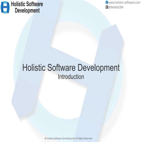Introduction to Holistic Software Development
