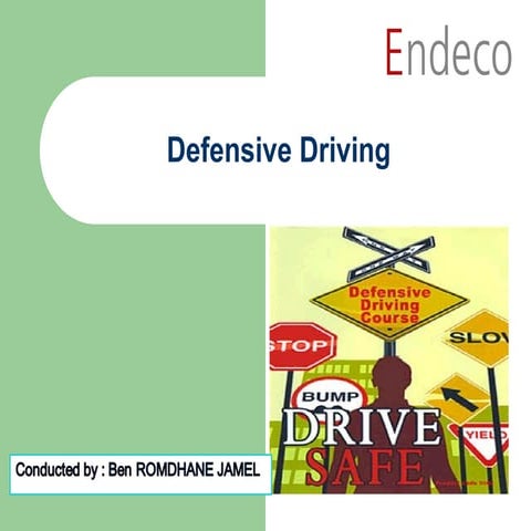 HSE-ENDECO  Defensive Driving Training.ppt