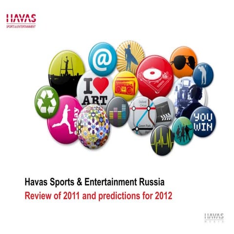 Havas Sports & Entertainment Russia, Review of 2011 and Predictions for 2012