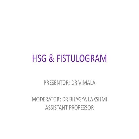 HSG AND FISTULOGRAM.pptx